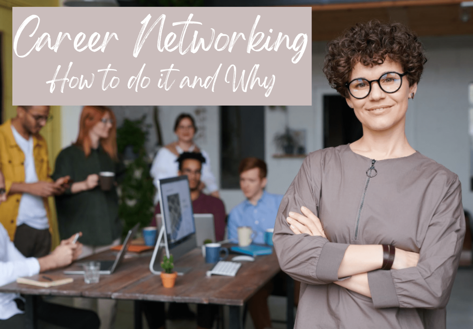 Career networking, how to be a successful business professional