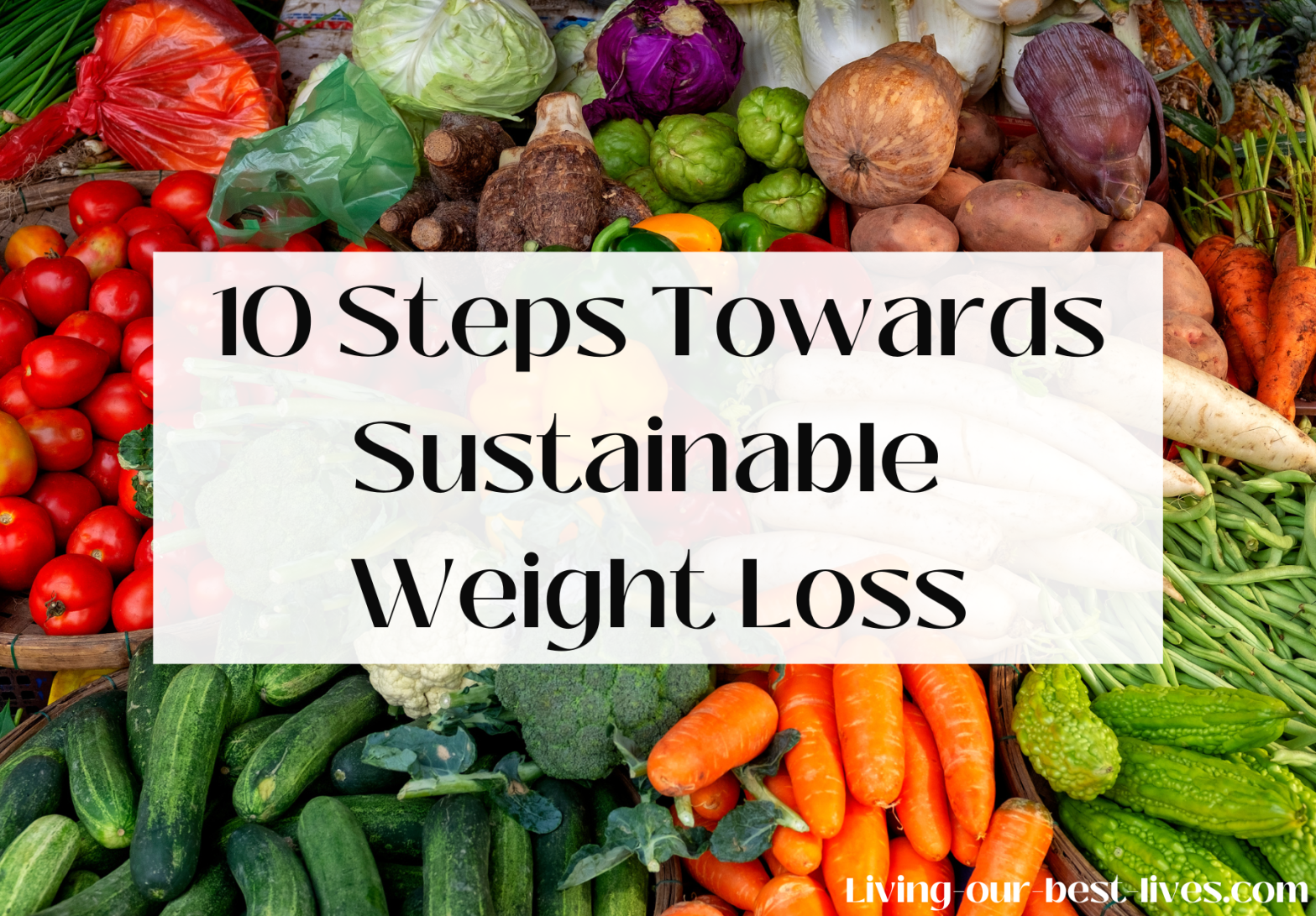 10 steps towards sustainable weight loss